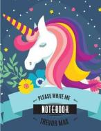 Notebook: Unicorn: Book: Diary, 110 Pages, 8.5" X 11" (Notebook Lined, Blank No Lined) di Trevor Max edito da Createspace Independent Publishing Platform