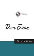 Dom Juan de Molière (fiche de lecture et analyse complète de l'oeuvre) di Molière edito da Comprendre la littérature