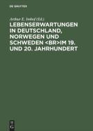 Lebenserwartungen in Deutschland, Norwegen und Schweden im 19. und 20. Jahrhundert di VCH edito da De Gruyter Akademie Forschung