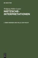 Über Werden und Wille zur Macht di Wolfgang Müller-Lauter edito da De Gruyter
