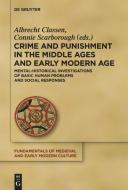 Crime and Punishment in the Middle Ages and Early Modern Age edito da Gruyter, Walter de GmbH