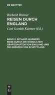 Reisen durch England, Band 2, Richard Warners Reise durch die nördlichen Grafschaften von England und die Grenzen von Schottland di Richard Warner edito da De Gruyter