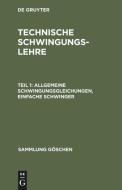 Allgemeine Schwingungsgleichungen, einfache Schwinger di L. Zipperer edito da De Gruyter