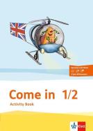 Come in.  Activity Book mit Bildkarten 1.-2. Schuljahr edito da Klett Ernst /Schulbuch