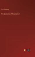The Elements of Mechanism di T. M. Goodeve edito da Outlook Verlag