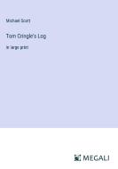 Tom Cringle's Log di Michael Scott edito da Megali Verlag