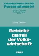 Betriebe als Teil der Volkswirtschaft di Eduard Mändle edito da Gabler Verlag