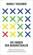 Die Farben der Quadratzahlen di Rudolf Taschner edito da Hanser, Carl GmbH + Co.