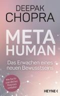Metahuman - das Erwachen eines neuen Bewusstseins di Deepak Chopra edito da Heyne Taschenbuch