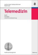 Telemedizin di Joachim Häcker, Barbara Reichwein, Nicole Turad edito da Gruyter, de Oldenbourg