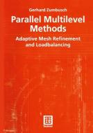 Parallel Multilevel Methods di Gerhard Zumbusch edito da Vieweg+Teubner Verlag