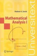 Mathematical Analysis I di Vladimir  A. Zorich edito da Springer-Verlag GmbH