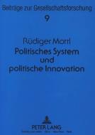 Politisches System und politische Innovation di Rudiger Mottl edito da Lang, Peter GmbH