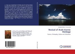 Revival of Arab-Islamic Heritage di Salahuddin Mohd. Shamsuddin edito da LAP Lambert Academic Publishing