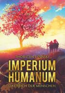 Imperium Humanum - Das Reich der Menschen di Thorsten Lipinski edito da tredition
