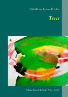 Trees di Gabrielle von Bernstorff-Nahat edito da Books on Demand