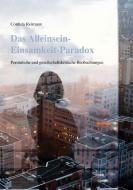 Das Alleinsein-Einsamkeit-Paradox di Cordula Reimann edito da Books on Demand