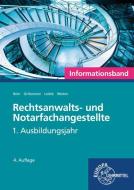 Rechtsanwalts- und Notarfachangestellte, Informationsband di Andreas Behr, Sandra Grillemeier, Klaus Leible, Ellen Weiten edito da Europa Lehrmittel Verlag