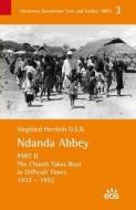 Ndanda Abbey (II) The History and Work of a Benedictine Monastery in the Context of an African Church di Siegfried Hertlein edito da Eos Verlag U. Druck