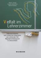 Vielfalt im Lehrerzimmer di Viola B. Georgi, Lisanne Ackermann, Nurten Karakas edito da Waxmann Verlag