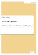 Marketing im Internet di Frank Behrend edito da Diplom.de