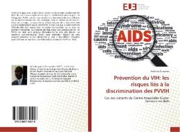 Prévention du VIH: les risques liés á la discrimination des PVVIH di Rodeans Duogene edito da Editions universitaires europeennes EUE