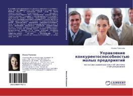 Upravlenie Konkurentosposobnost'yu Malykh Predpriyatiy di Rozanova Zhanna edito da Lap Lambert Academic Publishing