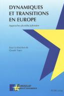 Dynamiques et transitions en Europe edito da Lang, Peter