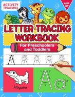 Letter Tracing Workbook For Preschoolers And Toddlers di Activity Treasures edito da Digital Front GmbH