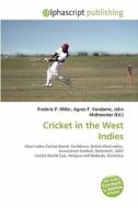 Cricket In The West Indies edito da Vdm Publishing House