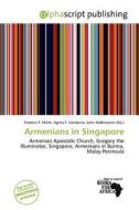 Armenians In Singapore edito da Alphascript Publishing
