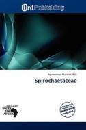Spirochaetaceae edito da Ord Publishing