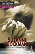 Corazon En Peligro di Suzanne Brockmann edito da HARPERCOLLINS