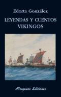 Leyendas y cuentos vikingos edito da Miraguano Ediciones