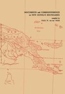 Documents and Correspondence on New Guinea's Boundaries edito da Springer Netherlands