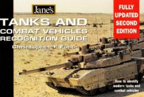 Jane's - Tanks And Combat Vehicles Recognition Guide di Christopher F. Foss edito da HarperCollins Publishers