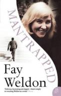 Mantrapped di Fay Weldon edito da HarperCollins Publishers