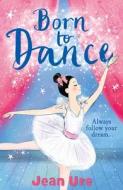 Born to Dance di Jean Ure edito da HarperCollins Publishers