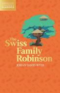 The Swiss Family Robinson di Johann Wyss edito da HarperCollins Publishers