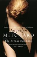 Breakdown Lane, The di Jacquelyn Mitchard edito da William Morrow Paperbacks