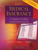 Medical Insurance: A Guide to Coding and Reimbursement [With CDROMWith Disk] di Joanne Valerius, Cynthia Newby, Nenna Bayes edito da MCGRAW HILL BOOK CO