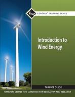 Introduction to Wind Energy TG module di NCCER edito da Pearson Education (US)