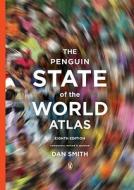 The Penguin State of the World Atlas: Eighth Edition di Dan Smith edito da Penguin Books