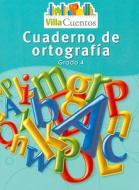 Villa Cuentos: Cuaderno de Ortografia, Grado 4 edito da Hmh School