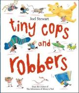 Tiny Cops and Robbers di Joel Stewart edito da Oxford University Press