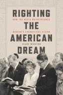 Righting The American Dream di Diane Winston edito da The University Of Chicago Press