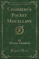 Chambers's Pocket Miscellany, Vol. 13 (Classic Reprint) di William Chambers edito da Forgotten Books