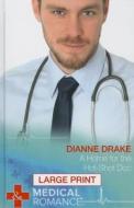 A Home For The Hot-shot Doc di Dianne Drake edito da Harpercollins Publishers