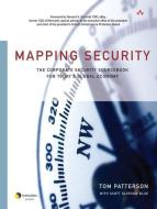 Mapping Security: The Corporate Security Sourcebook for Today's Global Economy di Tom Patterson, Scott Gleeson Blue edito da ADDISON WESLEY PUB CO INC