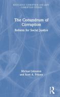 The Conundrum Of Corruption di Michael Johnston, Scott A. Fritzen edito da Taylor & Francis Ltd